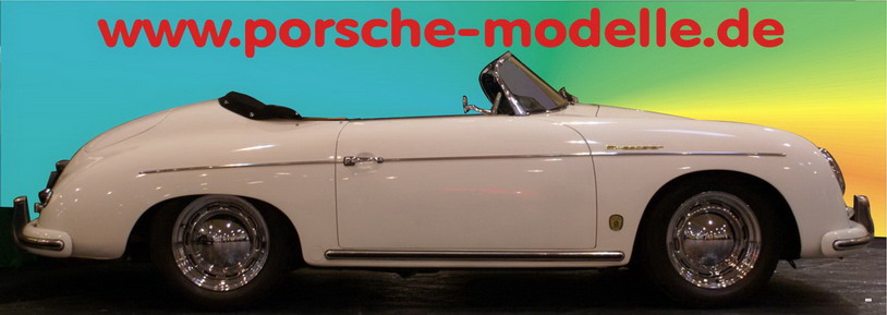 Porsche Modelle.de Porsche Modelle.de